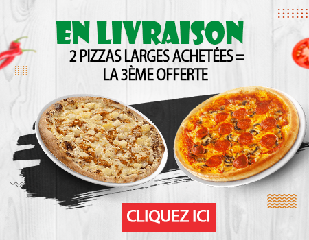 2 PIZZAS LARGE ACHETEES = LA 3 EME OFFERTE